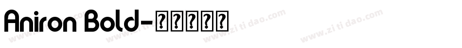 Aniron Bold字体转换